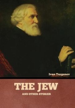 The Jew and Other Stories - Turgenev, Ivan