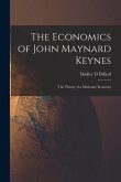 The Economics of John Maynard Keynes: the Theory of a Monetary Economy