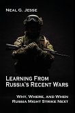 Learning From Russia's Recent Wars