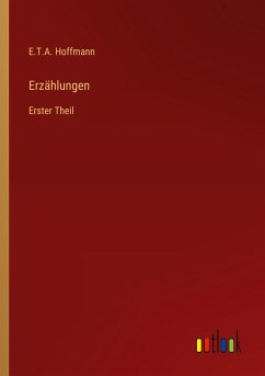 Erzählungen - Hoffmann, E. T. A.