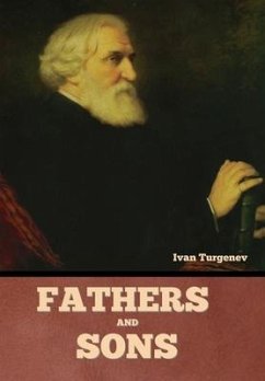 Fathers and Sons - Turgenev, Ivan