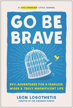 Go Be Brave - Logothetis, Leon