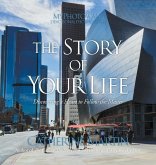 The Story Of Your Life: Discovering A Heart To Follow The Master