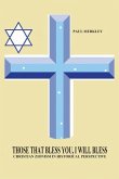 Those That Bless You, I Will Bless: Christian Zionism in Historical Perspective