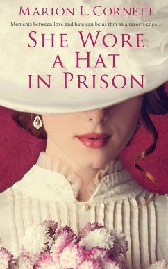 She Wore a Hat in Prison - Cornett, Marion L.