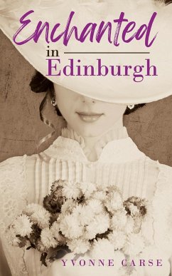 Enchanted in Edinburgh - Carse, Yvonne