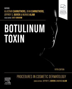 Procedures in Cosmetic Dermatology: Botulinum Toxin - Carruthers, Alastair, MA, BM, BCh, FRCP(LON), FRCPC (Cosmetic Dermat; Carruthers, Jean (Cosmetic Surgeon and Clinical Professor of Ophthal; Dover, Jeffrey S., MD, FRCPC, FRCP (Director, SkinCare Physicians, C