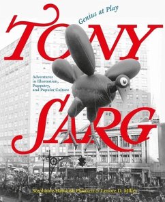 Tony Sarg: Genius at Play - Miller, Lenore D.; Haboush Plunkett, Stephanie