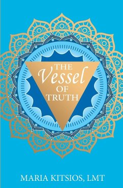 The Vessel of Truth - Kitsios, Maria