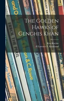The Golden Hawks of Genghis Khan - Ritchie, Rita