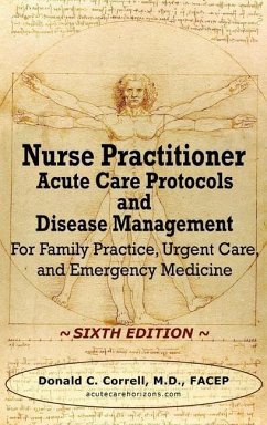 Nurse Practitioner Acute Care Protocols and Disease Management - SIXTH EDITION - Correll, Donald