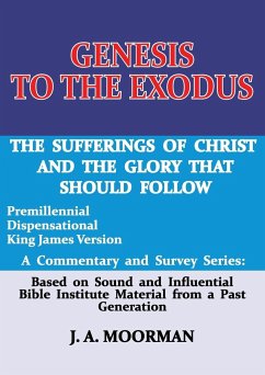 Genesis to the Exodus - Moorman, J. A.