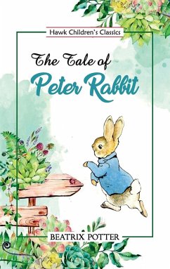 The Tale of Peter Rabbit - Potter, Beatrix