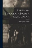 Abraham Lincoln, a North Carolinian