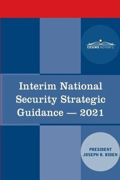 Interim National Security Strategic Guidance: Renewing America's Advantages - Biden, President Joseph R.