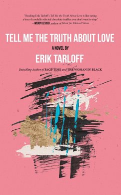 Tell Me the Truth About Love - Tarloff, Erik