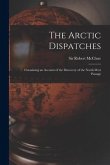 The Arctic Dispatches [microform]