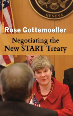 Negotiating the New START Treaty - Gottemoeller, Rose