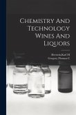 Chemistry And Technology Wines And Liquors
