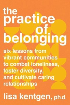 The Practice of Belonging - Kentgen, Lisa