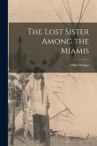 The Lost Sister Among the Miamis