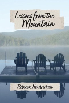 Lessons from the Mountain - Hendrickson, Rebecca