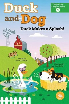 Duck Makes a Splash! - Friedman, Laurie