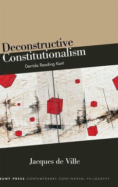 Deconstructive Constitutionalism - De Ville, Jacques