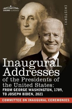 Inaugural Addresses of the Presidents of the United States - Committee on Inaugural Ceremonies