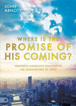 Where is the Promise of His Coming? - Arnott, John