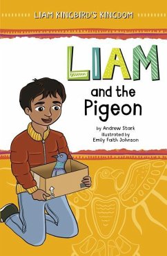 Liam and the Pigeon - Stark, Andrew