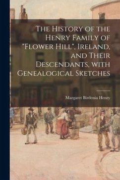 The History of the Henry Family of 