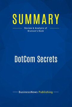 Summary: DotCom Secrets - Businessnews Publishing