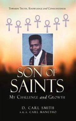 Son of Saints: My Challenge and Growth - Smith, D. Carl