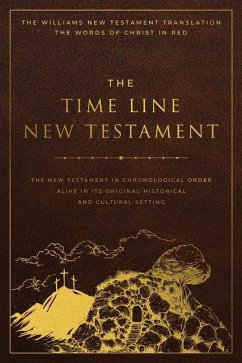 The Time Line New Testament: Follow the First Christians Through the New Testament - Perfect Gift for Biblical History Lovers and Students - Hoffman, Leonard R.