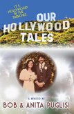 Our Hollywood Tales (eBook, ePUB)