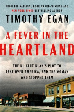 A Fever in the Heartland - Egan, Timothy