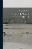 How an Aeroplane is Built