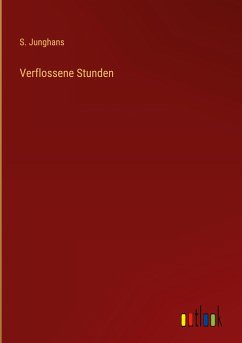 Verflossene Stunden - Junghans, S.