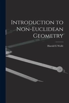 Introduction to Non-Euclidean Geometry - Wolfe, Harold E.