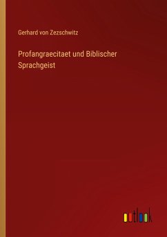 Profangraecitaet und Biblischer Sprachgeist