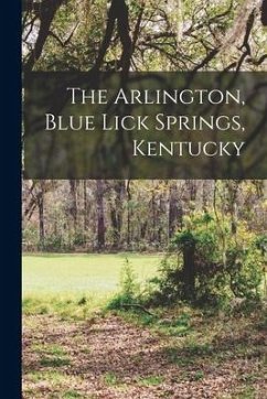 The Arlington, Blue Lick Springs, Kentucky - Anonymous