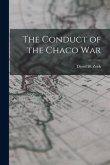 The Conduct of the Chaco War