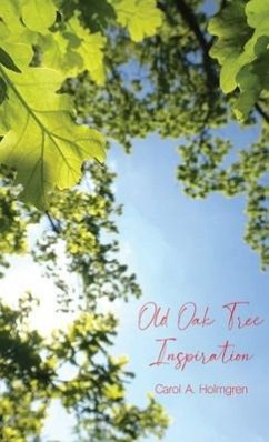 Old Oak Tree Inspiration - Holmgren, Carol A.