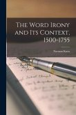 The Word Irony and Its Context, 1500-1755