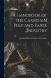 A Handbook of the Canadian Pulp and... - Bild 1