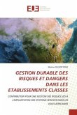 GESTION DURABLE DES RISQUES ET DANGERS DANS LES ETABLISSEMENTS CLASSES