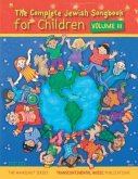 The Complete Jewish Songbook for Children - Volume III