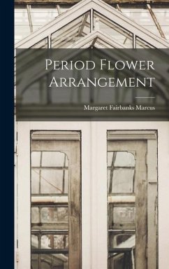 Period Flower Arrangement - Marcus, Margaret Fairbanks