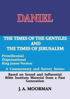 Daniel, A Commentary and Survey Series - Moorman, J. A.